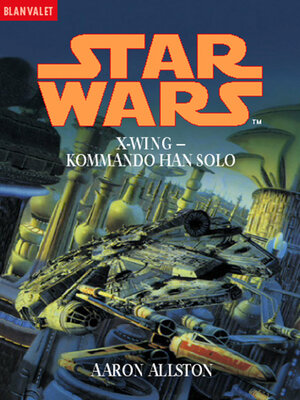cover image of Star Wars. X-Wing. Kommando Han Solo